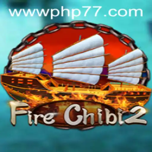 Dive into the Thrilling World of FireChibi2 with PHP77.VIP