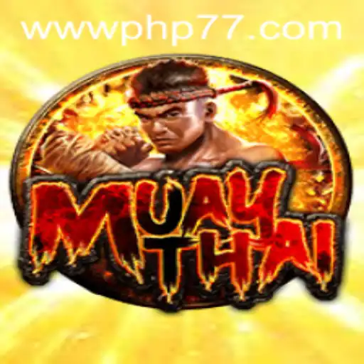 The Fascinating World of MuayThai: A Deep Dive Into the Game on PHP77.VIP