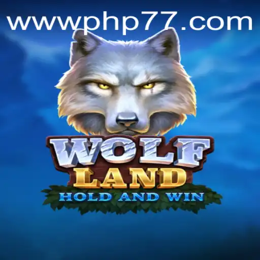 Exploring the Dynamic World of WolfLand and the Rising Influence of PHP77.VIP